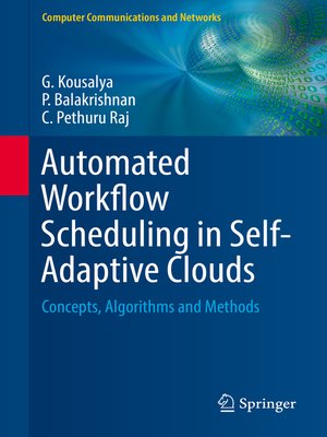 cover image of Automated Workflow Scheduling in Self-Adaptive Clouds